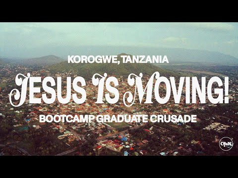 JESUS IS MOVING!  Bootcamp Graduate Crusade