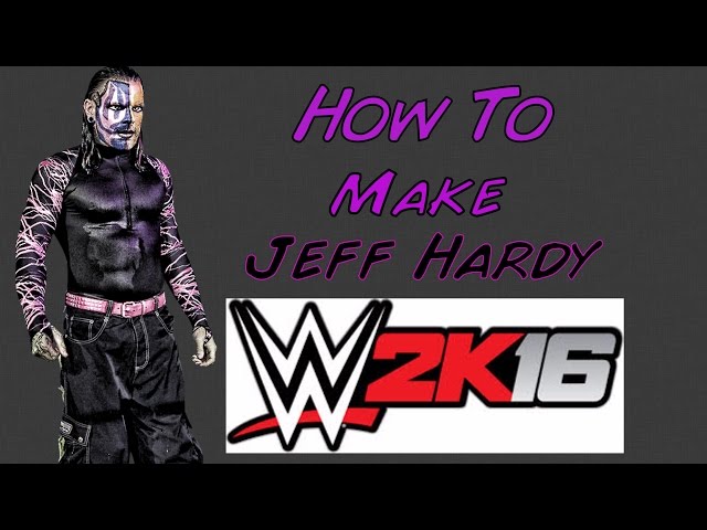 Is Jeff Hardy in WWE 2K16?