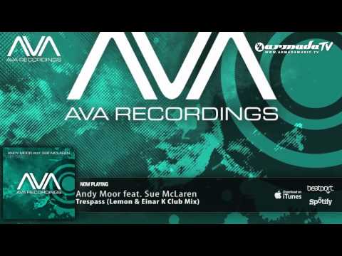 Andy Moor feat. Sue McLaren - Trespass (Lemon & Einar K Club Mix) - UCGZXYc32ri4D0gSLPf2pZXQ