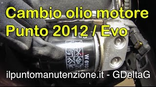 Cambio olio motore Fiat Punto Evo 1.2 8V