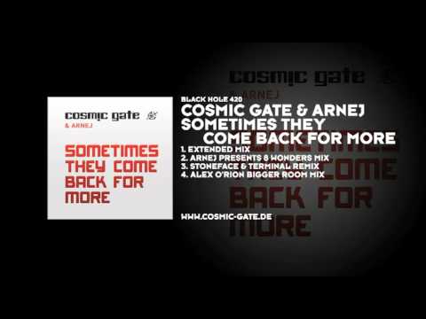 Cosmic Gate & Arnej - Sometimes They Come Back For More (Stoneface & Terminal Remix) - UCvYuEpgW5JEUuAy4sNzdDFQ