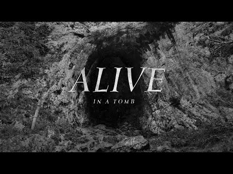 Alive In A Tomb