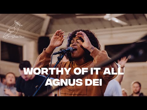 Worthy Of It All | Agnus Dei (Zahriya Zachary, David Funk, Bryce Moore) x The Bluejay House