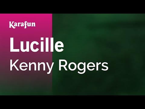 Karaoke Lucille - Kenny Rogers * - UCbqcG1rdt9LMwOJN4PyGTKg