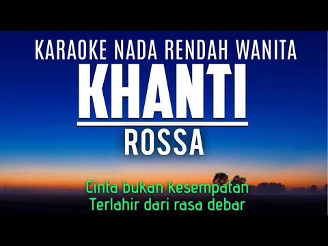 Rossa - Khanti (Karaoke Lower Key Nada Rendah -2)