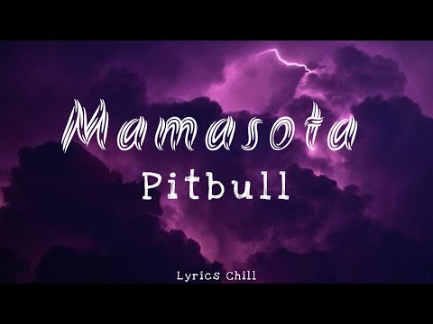Mamasota - Pitbull - [New Lyrics] 🎼🎶