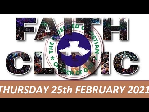 RCCG FEBRUARY 25th 2021 FAITH CLINIC