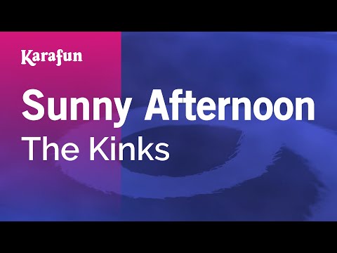 Karaoke Sunny Afternoon - The Kinks * - UCbqcG1rdt9LMwOJN4PyGTKg