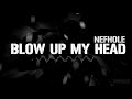 MV เพลง Blow up my head - NEFHOLE