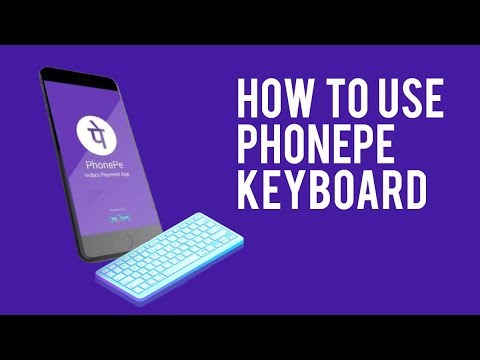Video - Technology Video - How to use PhonePe Keyboard? Digital Payments Android App