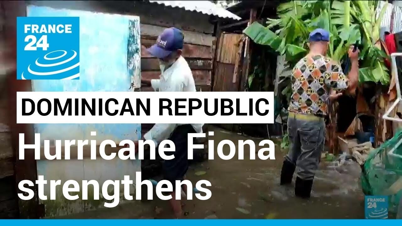 Hurricane Fiona strengthens, pummels Dominican Republic after leaving Puerto Rico in dark