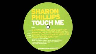 Sharon Phillips - Touch Me (Kenny Blake's Uplifting Remix) (2000)