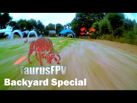 TaurusFPV Backyard Special | First Edition | FPV Racing - UCaWxQ4V1rsDcG6uCxKv1NIA