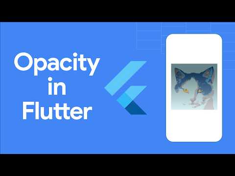 Opacity (Flutter Widget of the Week) - UC_x5XG1OV2P6uZZ5FSM9Ttw