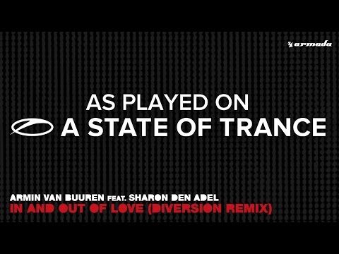 Armin van Buuren ft. Sharon den Adel – In And Out Of Love (Diversion Remix) [A State Of Trance 778] - UCalCDSmZAYD73tqVZ4l8yJg