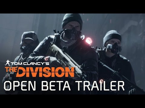 Tom Clancy’s The Division - Open Beta Trailer [EUROPE] - UC0KU8F9jJqSLS11LRXvFWmg