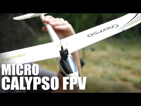 Micro Calypso FPV | Flite Test - UC9zTuyWffK9ckEz1216noAw