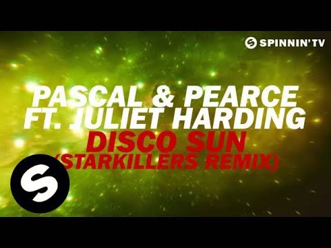 Pascal & Pearce Featuring Juliet Harding - Disco Sun (Starkillers Remix) [Available July 9] - UCpDJl2EmP7Oh90Vylx0dZtA