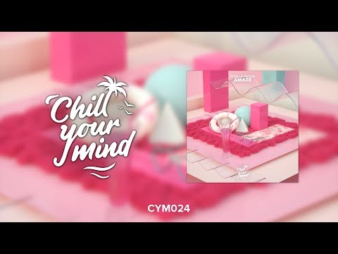 Viva La Panda - Amaze [ChillYourMind Release] - UCmDM6zuSTROOnZnjlt2RJGQ