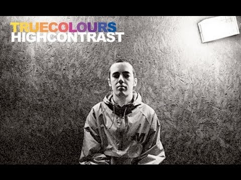 High Contrast - True Colours - UCw49uOTAJjGUdoAeUcp7tOg