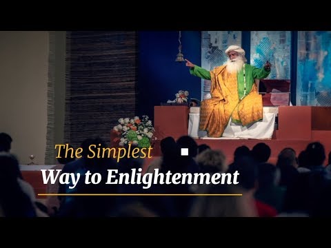 Video - WATCH Spiritual | The Simplest Way to Enlightenment – Sadhguru #India