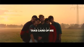 Monako - Take Care Of Me (Official Music Video)