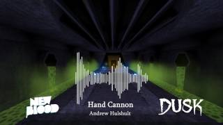 Dusk - Hand Cannon