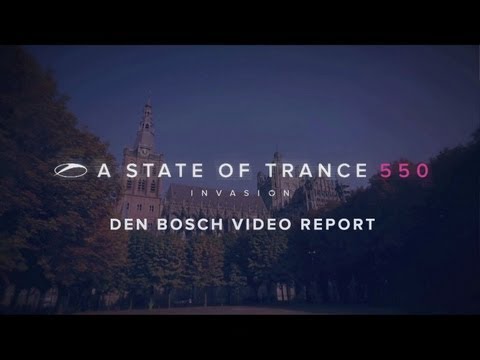 A State of Trance 550: Den Bosch video report - UCalCDSmZAYD73tqVZ4l8yJg