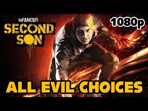 inFAMOUS: Second Son - All EVIL Choices [1080p] TRUE-HD QUALITY - UC8JiX8bJM5DzU41LyHpsYtA