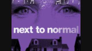 Next To Normal - Make Up Your Mind/Catch Me I'm Falling