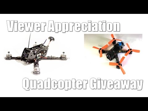 Viewer Appreciation Quadcopter Giveaway - UCX3eufnI7A2I7IkKHZn8KSQ