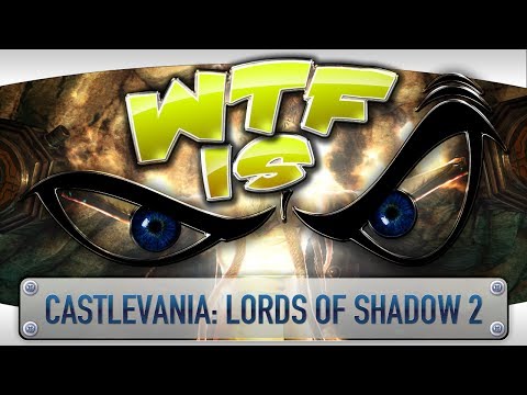 ► WTF Is... - Castlevania: Lords of Shadow 2 ? - UCy1Ms_5qBTawC-k7PVjHXKQ