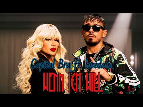 CAPITAL BRA feat. LOREDANA - WENN ICH WILL (Official Audio)