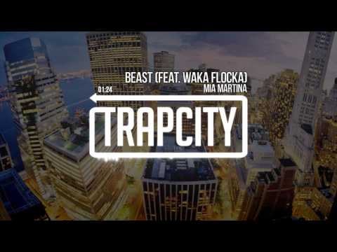 Mia Martina - Beast (feat. Waka Flocka) - UC65afEgL62PGFWXY7n6CUbA