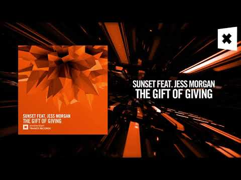 Sunset feat. Jess Morgan - The Gift of Giving (Amsterdam Trance) - UCsoHXOnM64WwLccxTgwQ-KQ