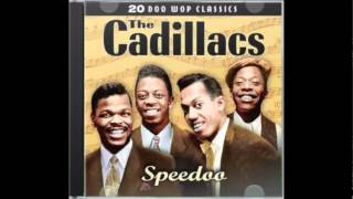 The Cadillacs - Speedo "1955"