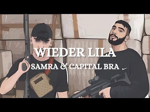 SAMRA & CAPITAL BRA - WIEDER LILA (Lyrics)