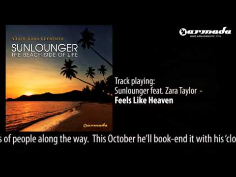 11 - Roger Shah pres Sunlounger feat Zara Taylor - Feels Like Heaven (Downtempo Preview) - UCGZXYc32ri4D0gSLPf2pZXQ