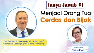 <span>Menjadi Orang Tua Cerdas dan Bijak - Tanya Jawab #1</span>