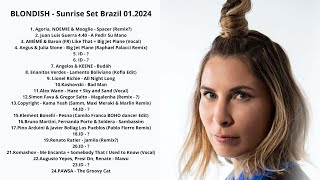 BLONDISH - Sunrise Set Brazil 01.2024 with Tracklist