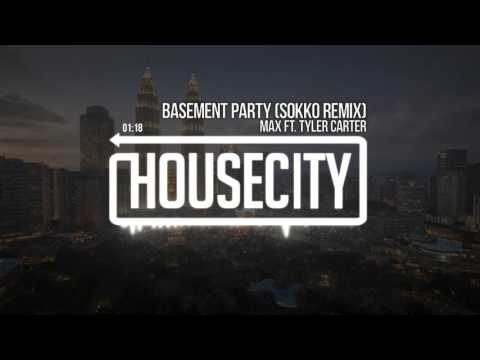 MAX ft. Tyler Carter - Basement Party (Sokko Remix) - UCTc3vxWltlHLaxZc3e56IJg