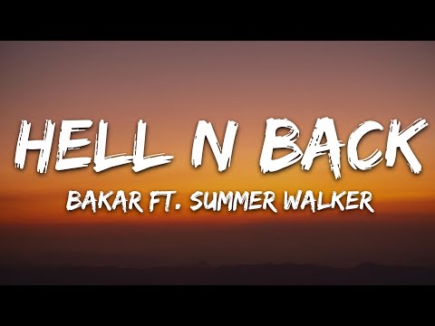 Bakar - Hell N Back (Lyrics) ft. Summer Walker