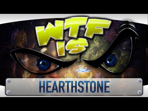 ► WTF Is... - Hearthstone ? - UCy1Ms_5qBTawC-k7PVjHXKQ