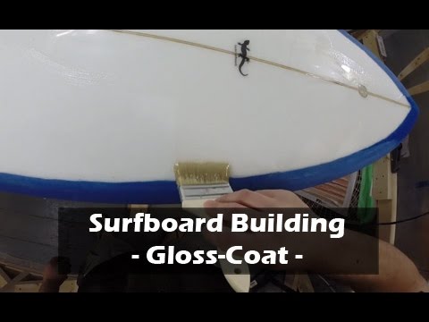 Gloss Coating the Surfboard Deck and Bottom: How to Build a Surfboard #36 - UCAn_HKnYFSombNl-Y-LjwyA