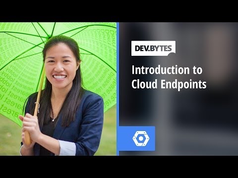 DevBytes: Introduction to Google Cloud Endpoints - UC_x5XG1OV2P6uZZ5FSM9Ttw