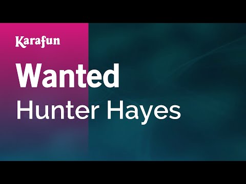 Karaoke Wanted - Hunter Hayes * - UCbqcG1rdt9LMwOJN4PyGTKg