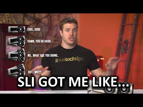 WTF is going on with SLI? - UCXuqSBlHAE6Xw-yeJA0Tunw