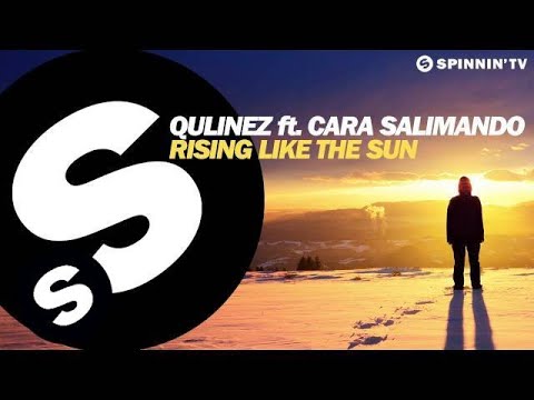 Qulinez ft. Cara Salimando - Rising Like The Sun (OUT NOW) - UCpDJl2EmP7Oh90Vylx0dZtA