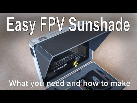 Cheap and easy FPV sunscreen - UCp1vASX-fg959vRc1xowqpw