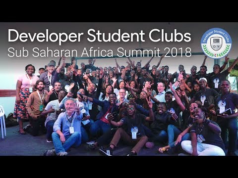 Sub Saharan Africa Summit 2018 - Developer Student Club Leads - UC_x5XG1OV2P6uZZ5FSM9Ttw